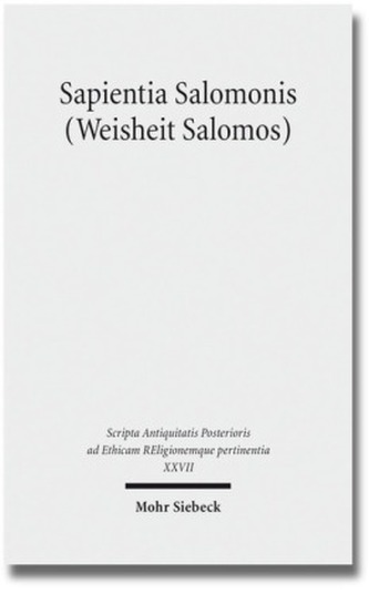 Sapientia Salomonis (Weisheit Salomos) Sapientia Salomonis (Weisheit Salomos)