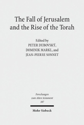 The Fall of Jerusalem and the Rise of the Torah