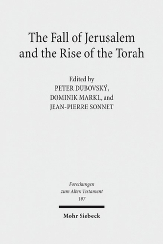 The Fall of Jerusalem and the Rise of the Torah