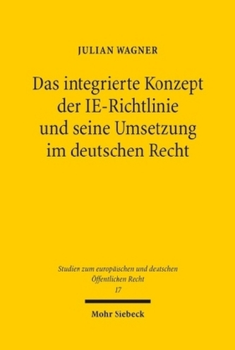 Das integrierte Konzept der IE-Richtlinie und seine Umsetzung im deutschen Recht