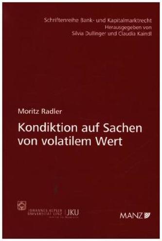 Kondiktion auf Sachen von volatilem Wert