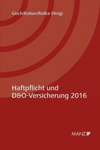 Haftpflicht und D&O-Versicherung 2016 (f. Österreich)