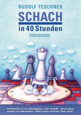 Schach in 40 Stunden