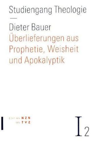 Überlieferungen aus Prophetie, Weisheit und Apokalyptik