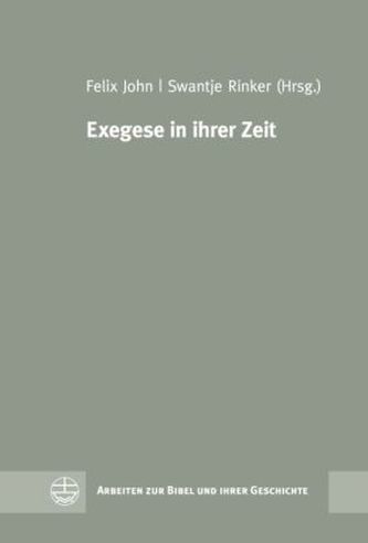 Exegese in ihrer Zeit
