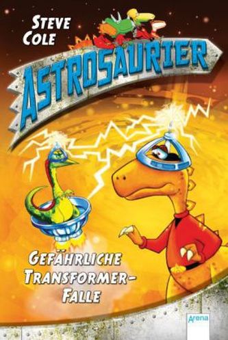 Astrosaurier - Gefährliche Transformer-Falle