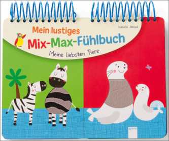 Mein lustiges Mix-Max-Fühlbuch - Meine liebsten Tiere