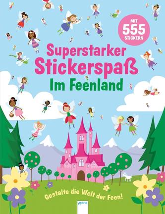 Superstarker Stickerspaß. Im Feenland