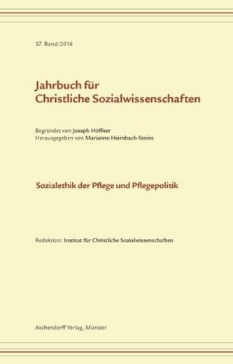 Sozialethik der Pflege und Pflegepolitik