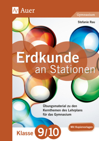 Erdkunde an Stationen, Klasse 9/10 Gymnasium