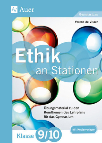 Ethik an Stationen, Klasse 9/10 Gymnasium