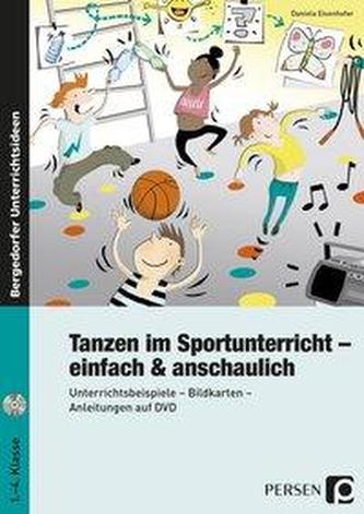 Tanzen im Sportunterricht - einfach & anschaulich, m. DVD-ROM