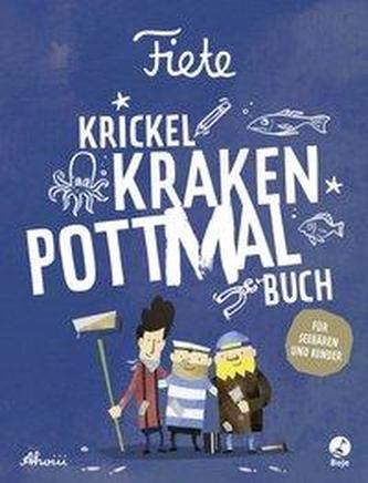 Fiete - Krickel-Kraken-Pottmal-Buch