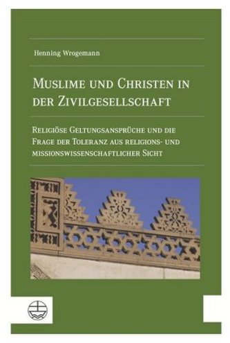 Muslime und Christen in der Zivilgesellschaft Muslime und Christen in der Zivilgesellschaft
