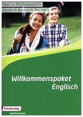 Willkommenspaket Englisch - How-to Methodenheft: Deutsch/Arabisch/Persisch