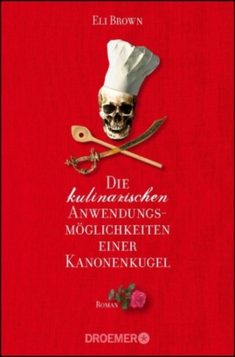 Die kulinarischen Anwendungsmöglichkeiten einer Kanonenkugel Die kulinarischen Anwendungsmöglichkeiten einer Kanonenkugel