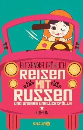 Reisen mit Russen und andere Unglücksfälle
