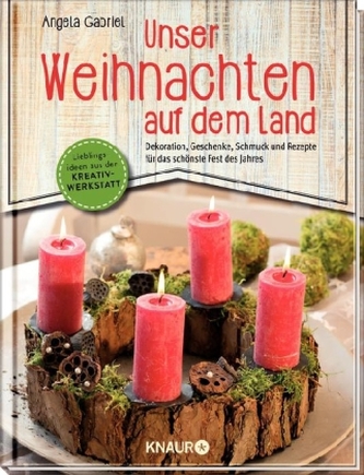 Unser Weihnachten auf dem Land Unser Weihnachten auf dem Land