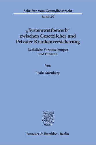 'Systemwettbewerb' zwischen Gesetzlicher und Privater Krankenversicherung