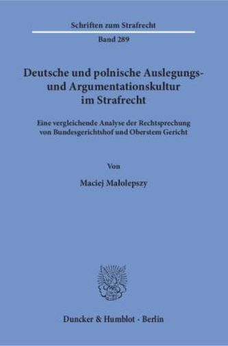 Deutsche und polnische Auslegungs- und Argumentationskultur im Strafrecht