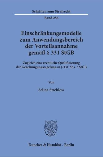 Einschränkungsmodelle zum Anwendungsbereich der Vorteilsannahme gemäß § 331 StGB