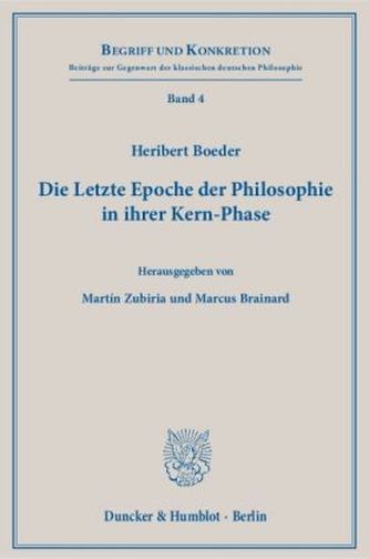 Die Letzte Epoche der Philosophie in ihrer Kern-Phase