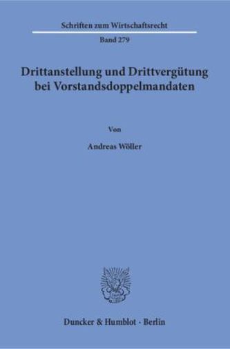 Drittanstellung und Drittvergütung bei Vorstandsdoppelmandaten.