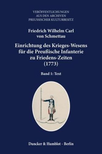 Einrichtung des Krieges-Wesens für die Preußische Infanterie zu Friedens-Zeiten (1773), 2 Bde.