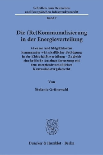 Die (Re)Kommunalisierung in der Energieverteilung