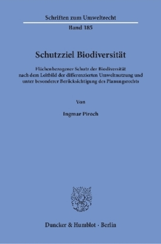 Schutzziel Biodiversität.