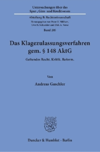 Das Klagezulassungsverfahren gem. 148 AktG.
