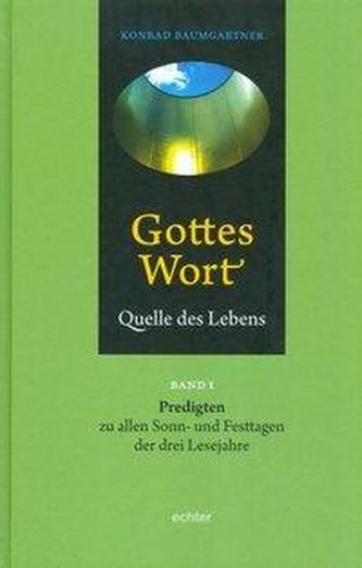 Gottes Wort - Quelle des Lebens. Bd.1