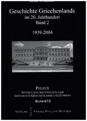 Geschichte Griechenlands im 20. Jahrhundert. Bd.2