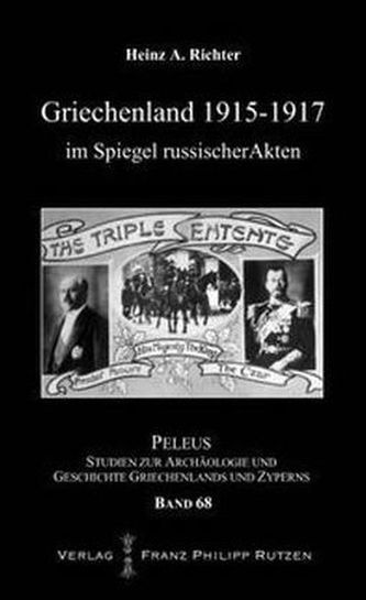 Griechenland 1915-1917 im Spiegel russischer Akten