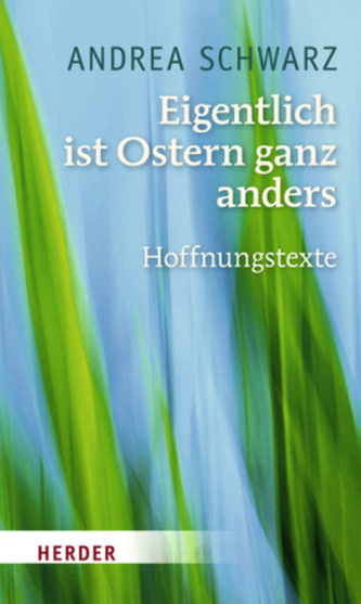 Eigentlich ist Ostern ganz anders
