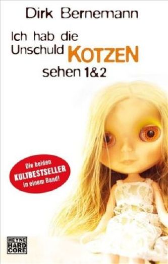 Ich hab die Unschuld kotzen sehen. Tl.1+2