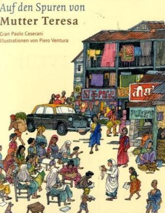 Auf den Spuren von Mutter Teresa
