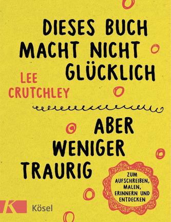 Dieses Buch macht nicht glücklich, aber weniger traurig