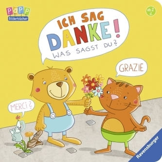 Ich sag Danke! Was sagst du?