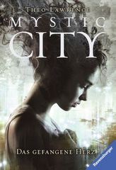 Mystic City - Das gefangene Herz