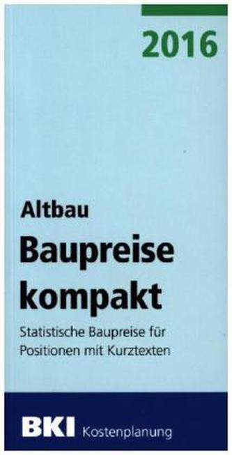 BKI Baupreise kompakt 2016 - Altbau