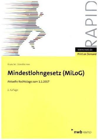 Das Mindestlohngesetz (MiLoG)