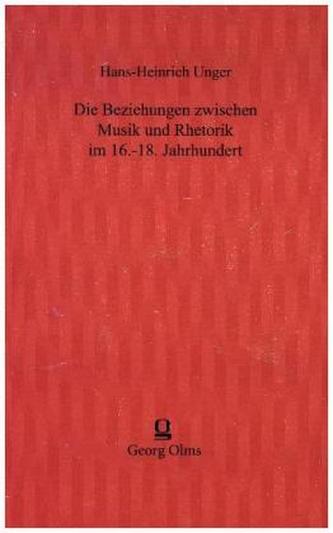 Die Beziehungen zwischen Musik und Rhetorik im 16.-18. Jahrhundert
