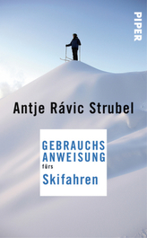 Gebrauchsanweisung fürs Skifahren