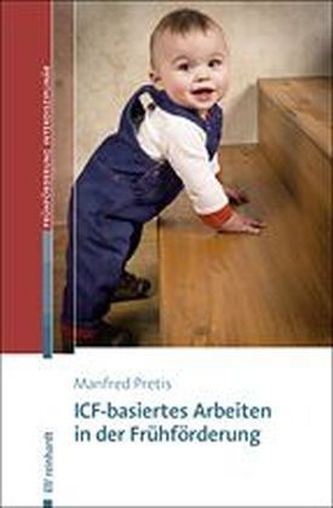ICF-basiertes Arbeiten in der Frühförderung