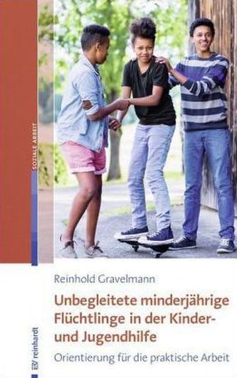 Unbegleitete minderjährige Flüchtlinge in der Kinder- und Jugendhilfe
