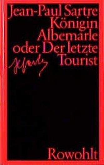 Königin Albemarle oder Der letzte Tourist