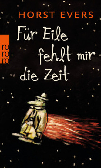 Für Eile fehlt mir die Zeit Für Eile fehlt mir die Zeit