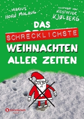 Das schrecklichste Weihnachten aller Zeiten Das schrecklichste Weihnachten aller Zeiten