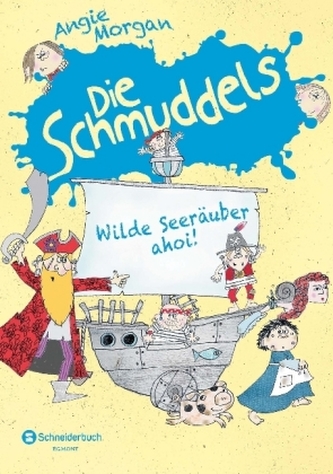 Die Schmuddels - Wilde Seeräuber ahoi!